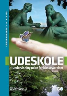 Forside af UDESKOLE - undervisning udenfor klasseværelset. Forside af UDESKOLE - undervisning udenfor klasseværelset.