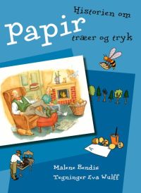 Historien om papir, træer og tryk - forside